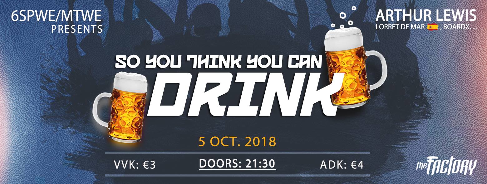 18 10 04 So you think you can drinkThe Factory Vrijdag 5 oktober 2018